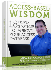 Microsoft Access database strategies - book by Andy Tabisz, Worksmart Database Masters LLC