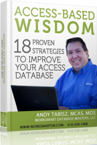 Microsoft Access database book - free download. From Andy Tabisz, WorkSmart Database Masters LLC